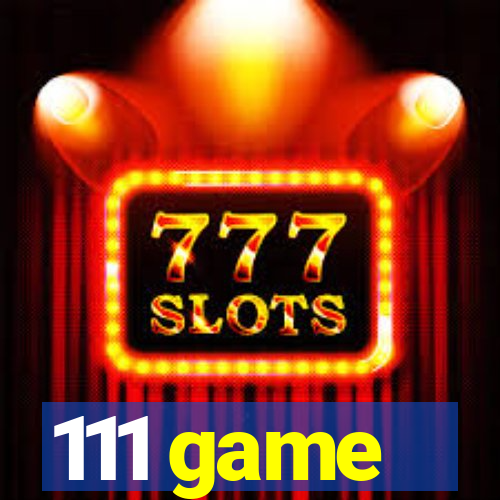 111 game